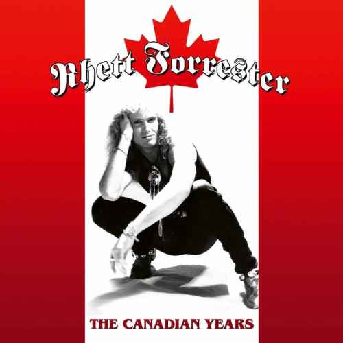 RHETT FORRESTER - The Canadian Years CD